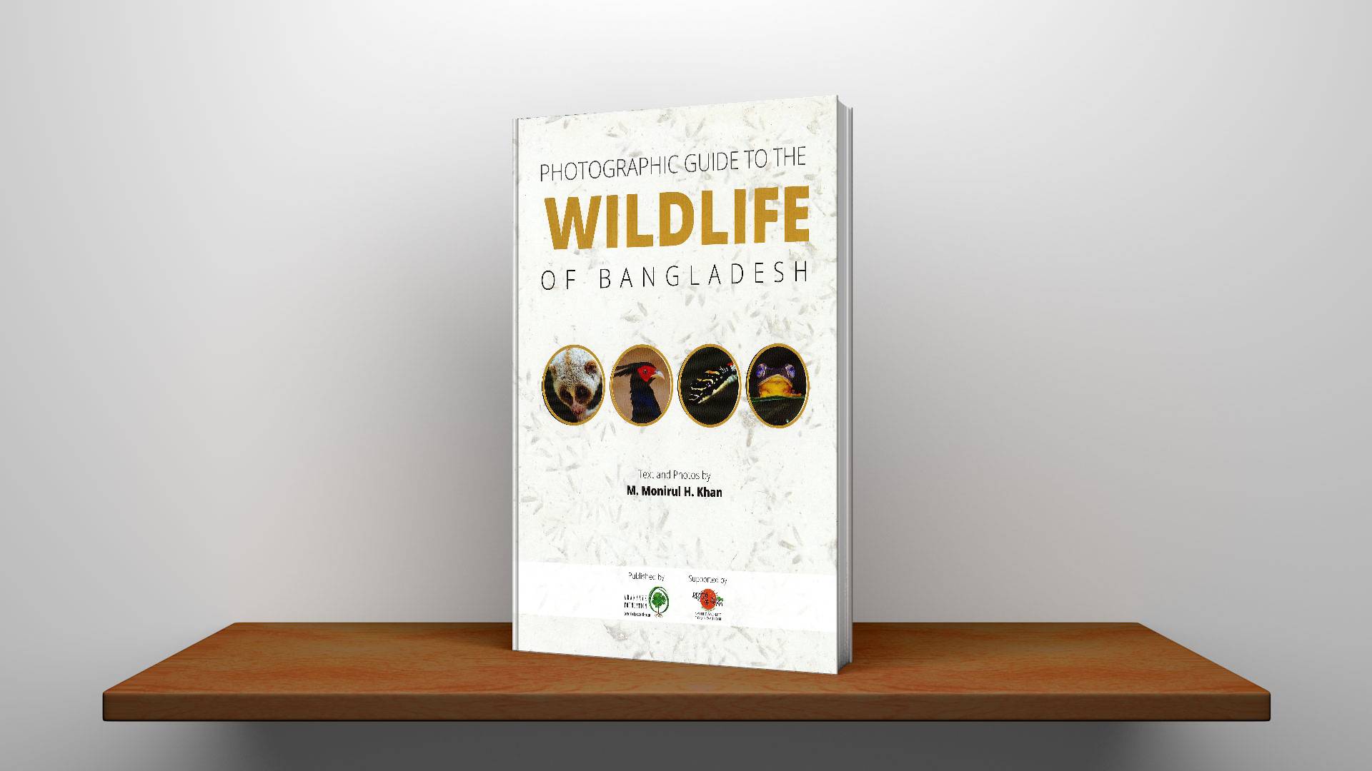 PHOTOGRAPHIC GUIDE TO THE WILDLIFE OF BANGLADESH